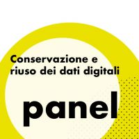 PANEL: Conservazione e riuso dei dati digitali
